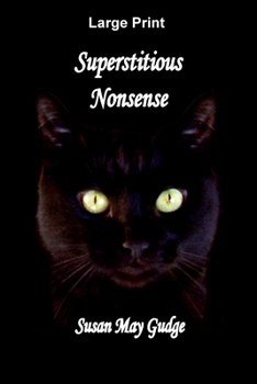 Paperback Large Print - Superstitious Nonsense [Large Print] Book