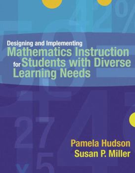 Paperback Designing and Implementing Mathematics Instruction for Students with Diverse Learning Needs Book