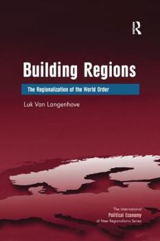 Paperback Building Regions: The Regionalization of the World Order Book