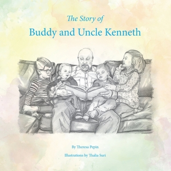 Paperback The Story of Buddy and Uncle Kenneth Book