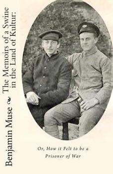 The Memoirs of a Swine in the Land of Kultur;