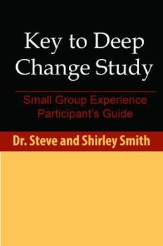 Paperback Key to Deep Change Study: Small Group Experience Participant's Guide Book