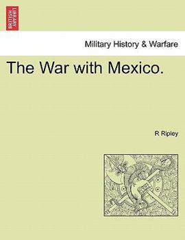 Paperback The War with Mexico. Book