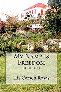 Paperback My Name Is Freedom Book
