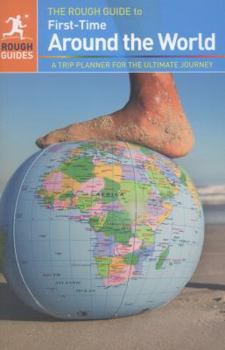 Paperback The Rough Guide to First-Time Around the World Book