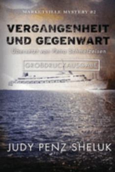 Paperback Vergangenheit und Gegenwart: Marketville Mystery #2: Großdruckausgab [German] [Large Print] Book