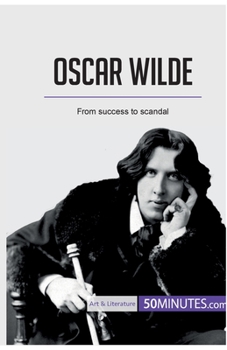 Paperback Oscar Wilde: From success to scandal Book