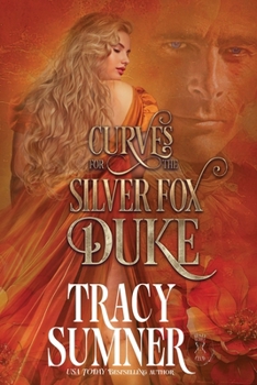 Curves for the Silver Fox Duke: Busty Bodice Club Book 3