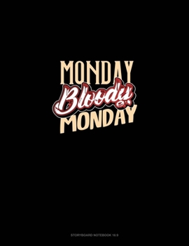 Paperback Monday Bloody Monday: Storyboard Notebook 1.85:1 Book