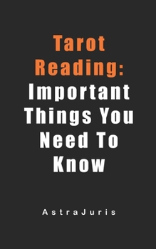 Tarot Reading: Important Things You Need To Know