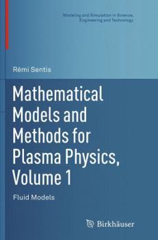 Paperback Mathematical Models and Methods for Plasma Physics, Volume 1: Fluid Models Book