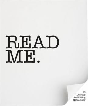 Paperback Read Me: 10 Lessons for Writing Great Copy Book