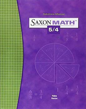 Paperback Saxon Math 5/4: Solution Manual 2004 Book