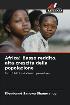 Paperback Africa! Basso reddito, alta crescita della popolazione [Italian] Book