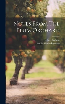Hardcover Notes From The Plum Orchard Book