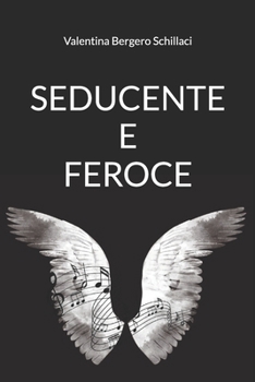 Paperback Seducente e feroce [Italian] Book