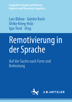 Hardcover Remotivierung in Der Sprache: Auf Der Suche Nach Form Und Bedeutung [German] Book
