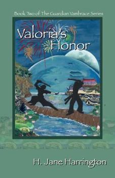Valoria's Honor - Book #2 of the Guardian Vambrace