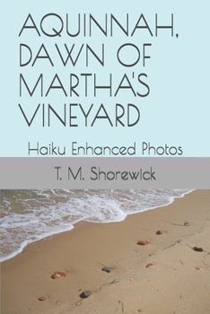 AQUINNAH, DAWN OF MARTHA'S VINEYARD: Haiku Enhanced Photos