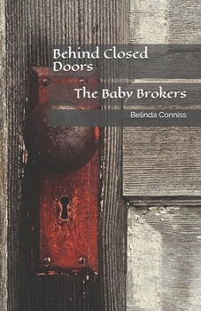 Paperback Behind Closed Doors: The Baby Brokers Book