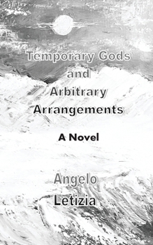 Paperback Temporary Gods and Arbitrary Arrangements Book