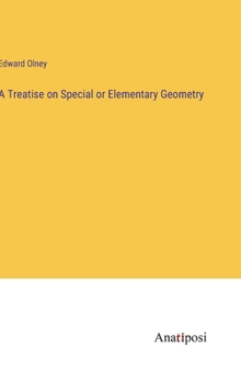 Hardcover A Treatise on Special or Elementary Geometry Book