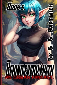 Paperback Behind Every Myth: Book 5 Book