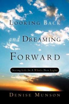 Paperback Looking Back and Dreaming Forward Book