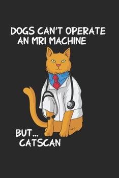 Cat Doctor Notebook - Medical Journal Planner: Funny Quote Organizer For Men Women Kids Daily Calendar Quarterly