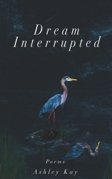 Paperback Dream Interrupted: Poems Book