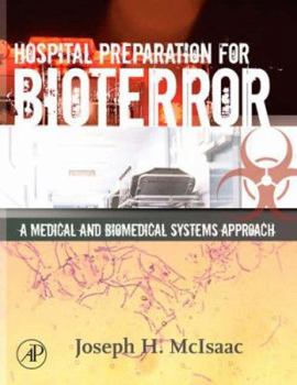 Hardcover Hospital Preparation for Bioterror: A Medical and Biomedical Systems Approach Book