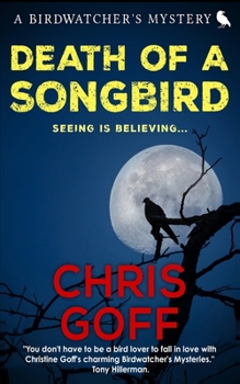 Death Of A Songbird - Book #2 of the Birdwatcher’s Mysteries