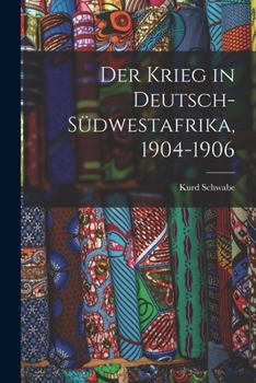 Paperback Der Krieg in Deutsch-Südwestafrika, 1904-1906 [German] Book