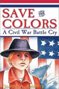 Paperback Save the Colors: A Civil War Battle Cry Book