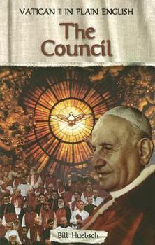 Vatican II in Plain English: The Council - Book #1 of the Vatican II in Plain English #Set