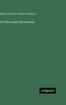 Hardcover Un libro para las madres [Spanish] Book