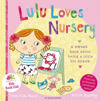 Paperback Lulu Loves Nursery: A Sweet Book about Being a Little Bit Brave Book
