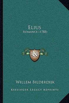 Paperback Elius: Romance (1788) [Dutch] Book