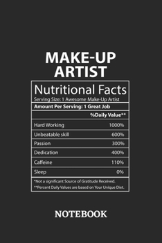 Nutritional Facts Make-Up Artist Awesome Notebook: 6x9 inches - 110 graph paper, quad ruled, squared, grid paper pages • Greatest Passionate working Job Journal • Gift, Present Idea