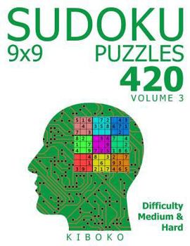 Paperback Sudoku Puzzles: 420 Sudoku Puzzles 9x9 (Medium & Hard), Volume 3 Book