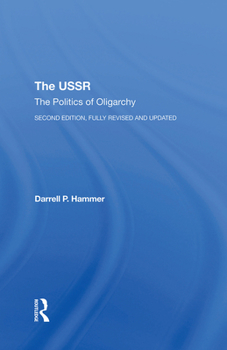Hardcover The USSR: The Politics of Oligarchy, Second Edition, Fully Revised and Updated Book