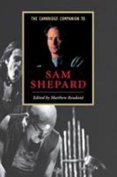 The Cambridge Companion to Sam Shepard (Cambridge Companions to Literature) - Book  of the Cambridge Companions to Literature