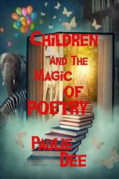 Paperback Children and The Magic of Poetry Book