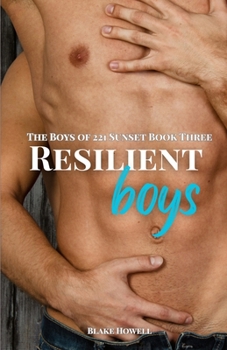 Paperback Resilient Boys: The Boys of 221 sunset Book Three Book