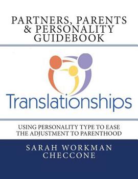 Paperback Partners, Parents & Personality: Using Personality Type to Ease the Adjustment to Parenthood Book