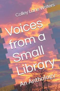 Paperback Voices from a Small Library: An Anthology Book