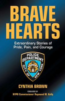 Paperback Brave Hearts: Extraordinary Stories of Pride, Pain and Courage Book