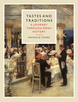 Hardcover Tastes and Traditions: A Journey Through Menu History Book