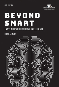 Paperback Beyond Smart: Lawyering with Emotional Intelligence, Second Edition Book
