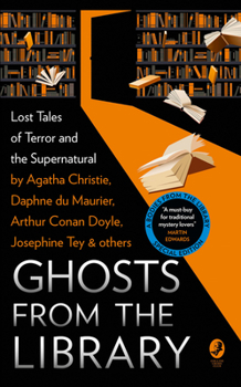 Paperback Ghosts from the Library: Lost Tales of Terror and the Supernatural Book